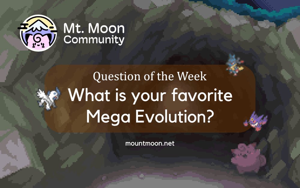 MMC-QOTW-2025-07-21_favorite-mega-evo.jpg