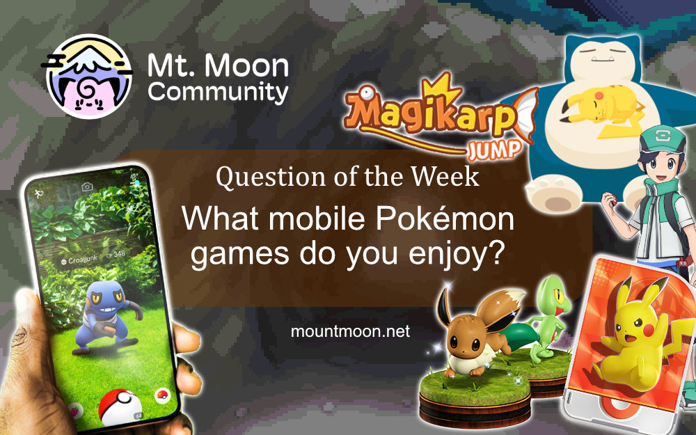 MMC-QOTW-2026-07-06_pokemon-mobile games.jpg